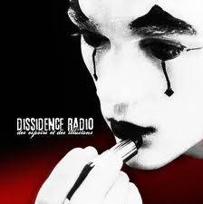 Dissidence Radio : Des Espoirs et Des Illusions
